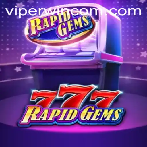 RapidGems777: Unleashing the Thrill of ViperWin