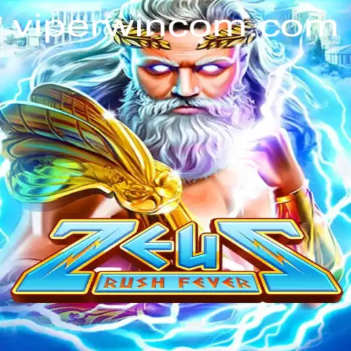 ZeusRushFever: Unleashing the Thunder with ViperWin